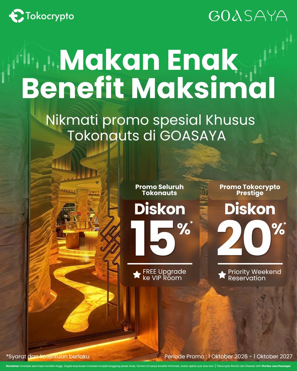 Tokocrypto's tweet photo. Makan Enak, Benefit Maksimal di GOASAYA! 🍽️✨

Nikmati diskon 15% dan gratis upgrade ke VIP Room. Khusus pengguna Tokocrypto Prestige, dapatkan diskon 20% serta prioritas reservasi saat akhir pekan.*

📅 Periode: 1 Oktober 2026–1 Oktober 2027

👉 Cek info lengkap di sini https://t.co/CdVNLOXaFF

*Syarat dan ketentuan berlaku.
#Tokocrypto #ExchangeIndonesia