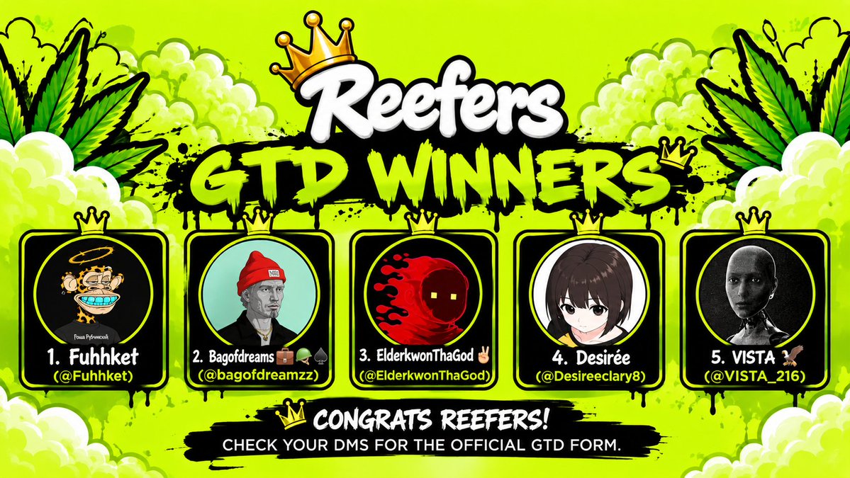 ReefersRH's tweet photo. Next 5 Reefers have secured their GTD. 🌿👑

Congrats:

@Fuhhket
@bagofdreamzz
@ElderkwonThaGod
@Desireeclary8
@VISTA_216

15 down. 85 to go. Check your DMs for the official GTD form. For the people, by the people. 🌿 https://t.co/ssnjR10UyX