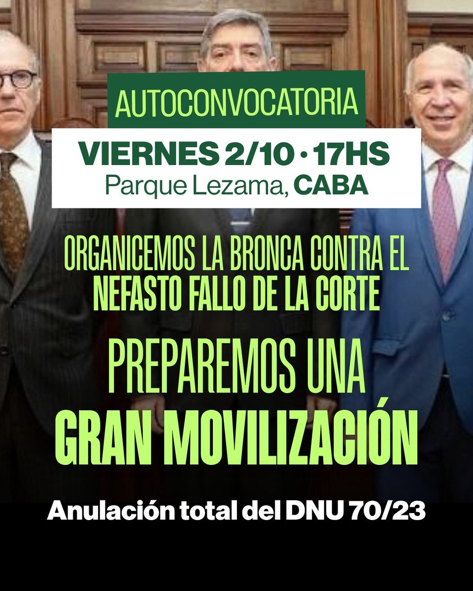 NicolasdelCano's tweet photo. AUTOCONVOCATORIA CONTRA EL NEFASTO FALLO DE LA CORTE.

🗓️ VIERNES 2/10 · 17hs 
📍Parque Lezama, CABA. https://t.co/KZdwfQOZTK