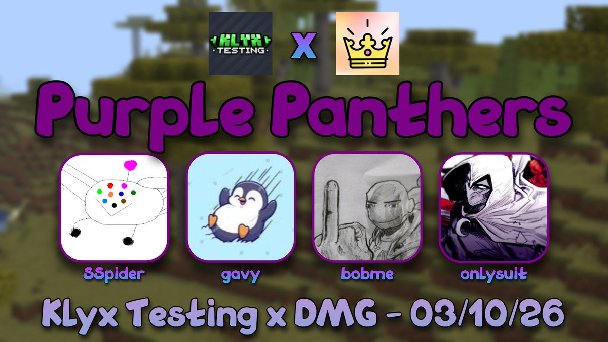 CreepyBrawler_'s tweet photo. 🐆 Introducing the Purple Panthers for Klyx Testing x DMG!
@55p1derr @0gavy @bobmeiam @onlysuit_ 

Watch them compete on Saturday, 3rd October 2026 @ 8PM BST / 3PM EDT! https://t.co/ZoMUtzXx07