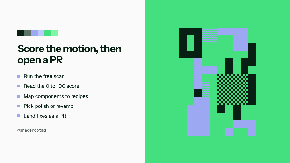 shaderdotmd's tweet photo. Transition Agent turns UI motion into a scored review pass.

Run the free scan. It maps modals, dropdowns, toasts, and the rest against https://t.co/E9BNFV4VjX recipes, then grades missing, janky, or hand-rolled motion from 0 to 100. Fixes land as a pull request. Never on main.

This is the same shape as craft lint for static UI tells. Vocabulary alone was not enough. The agent that scores and opens a PR is the loop.

Try the scan:

npx transitions-agent@latest

https://t.co/SXALnDpSSN