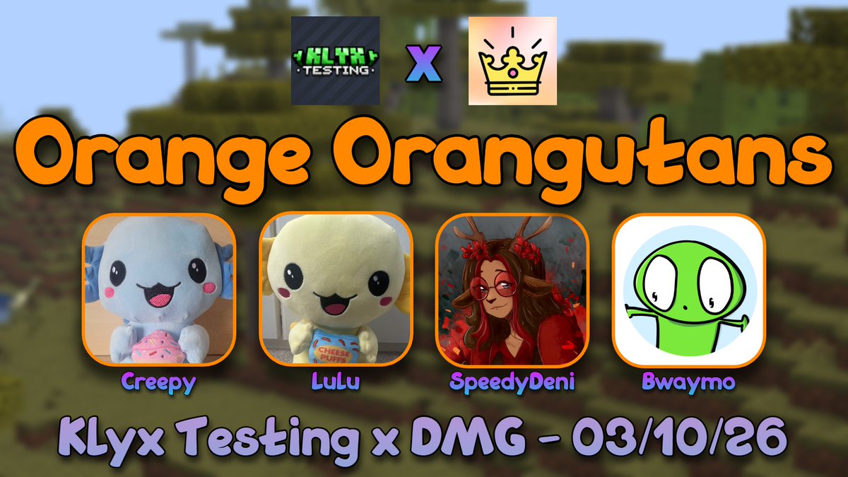 CreepyBrawler_'s tweet photo. 🐒 Introducing the Orange Orangutans for Klyx Testing x DMG!
@CreepyBrawler_ @lexilumina @SpeedyDeni_ @cambwaymo 

Watch them compete on Saturday, 3rd October 2026 @ 8PM BST / 3PM EDT! https://t.co/Lxto1CX9Uv