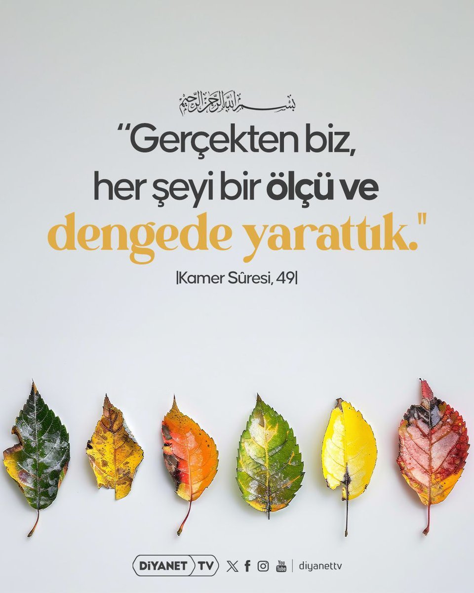 DiyanetTV's tweet photo. Rahmân ve Rahîm olan Allah'ın adıyla

❝Gerçekten biz, her şeyi bir ölçü ve dengede yarattık.❞

[Kamer Sûresi, 49] https://t.co/D8Uo4OITbW