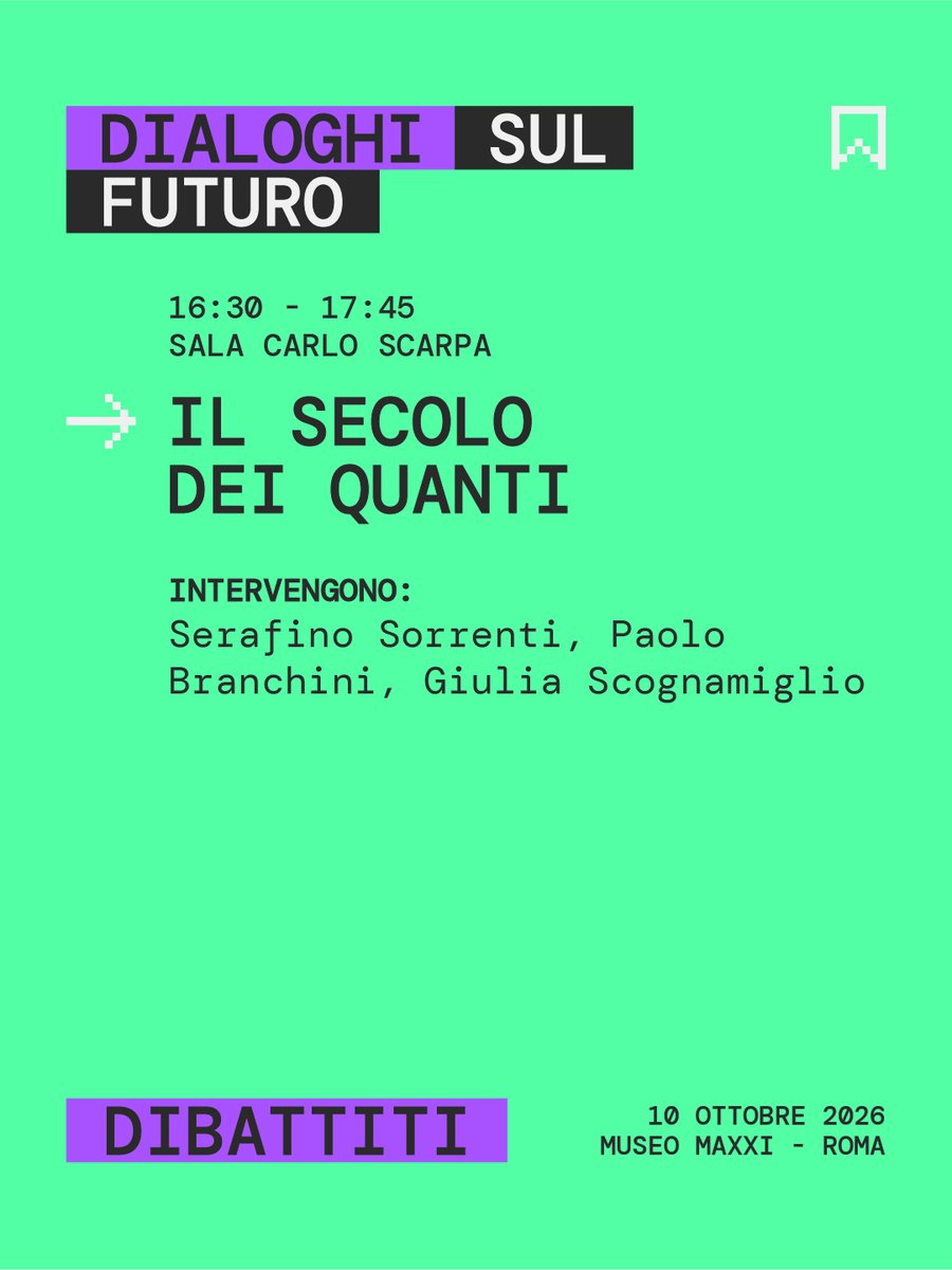 bayramcosmo's tweet photo. 💫Programma Sala Carlo Scarpa - Dialoghi sul futuro | Dibattiti  

Il secolo dei quanti

🔬 10.10.2026 | MAXXI - Museo nazionale delle arti del XXI secolo | Roma  

Riserva il tuo posto 👉 https://t.co/X6oZZzoA7j

#Bayram #Maxxi #quanti #futuro #fisica https://t.co/lwlMEPzq2l