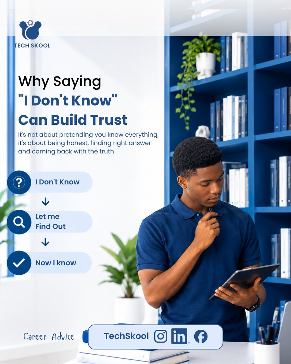 TechSkooll's tweet photo. Saying "I don't know" isn't weakness. It's the start of a loop:

"I don't know." Be honest.
"Let me find out." Take ownership.
"Now I know." Follow through.

People forget the gap in your knowledge. They remember you came back.
#CareerAdvice #Trust https://t.co/qJRoSJWQOF