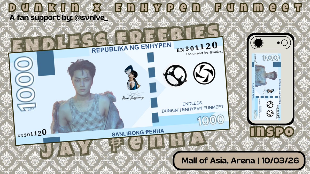 svnlve_'s tweet photo. Dunkin' ENDLESS funmeet freebies &amp; giveaway~~

"₱JS play money" (phone sized)
~ a fan support for #jay by @svnlve_ 

mbf, 1:1
like &amp; rt are appreciated
open for trades 

- will update on the day
- no mobbing🙏

#DunkinPH_ENDLESS #ENDLESSFunMeet 
#ENHYPEN #aegivefts https://t.co/UazKa1ohuL