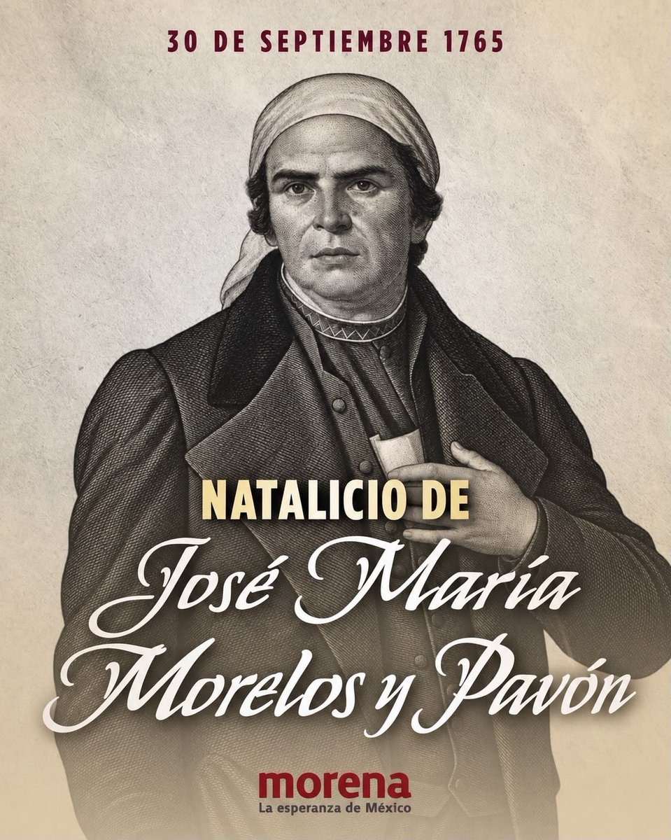 A_MontielR's tweet photo. #JoséMaríaMorelos hizo de la Independencia una causa de libertad, soberanía e igualdad.
A 261 años de su nacimiento, honramos su memoria y el legado que dejó a nuestra nación. 🇲🇽

#HumanismoMexicano
#PrimeroLosPobres https://t.co/o2M3xJCWcC