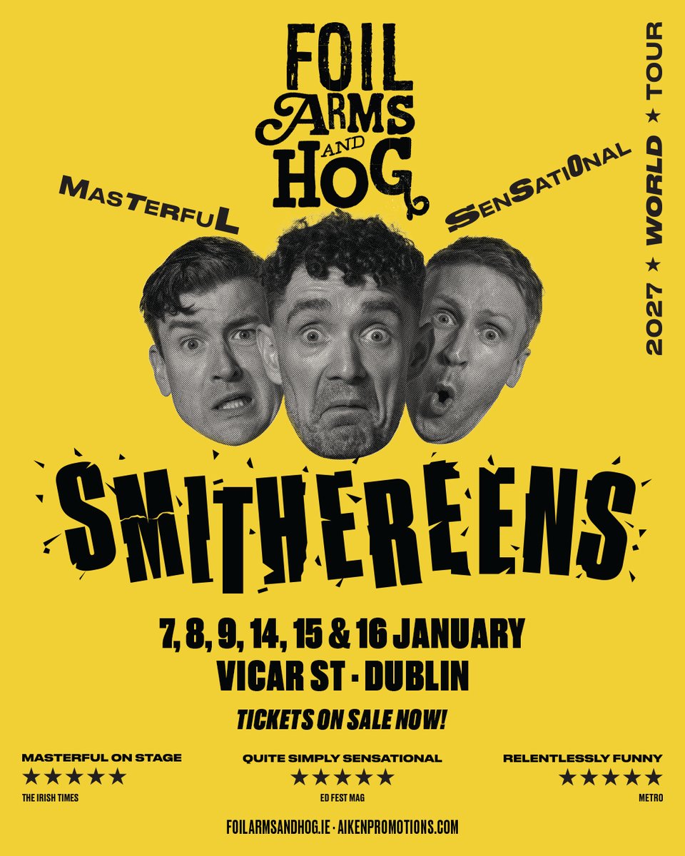 aikenpromotions's tweet photo. ★ ★ 𝗢𝗡 𝗦𝗔𝗟𝗘 𝗡𝗢𝗪 ★ ★

Expect razor sharp wit, hilarious songs and brilliantly timed sketches from @FoilArmsAndHog with their brand new show 'Smithereens' coming to @Vicar_Street in January 2027! 😅🎭

🎟️ Secure your seats ~ https://t.co/SgsHNwfpzk https://t.co/uO2rl2axGK