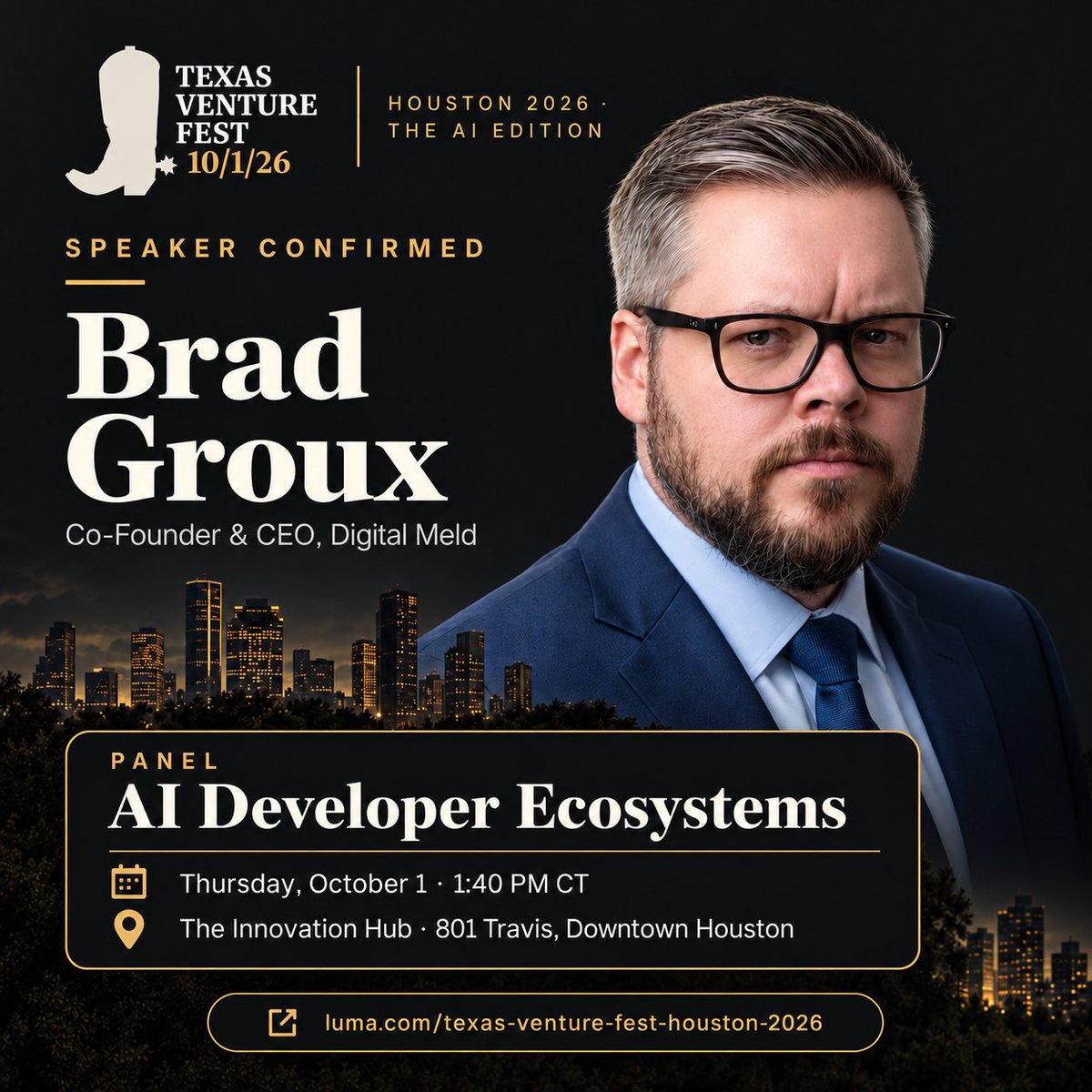 BradGroux's tweet photo. Tomorrow at Texas Venture Fest Houston: I'm on the AI Developer Ecosystems panel at 1:40 PM CT, 17th floor of The Innovation Hub. Hot off my return from OpenAI DevDay we'll discuss how developers are actually building with AI agents. If you're near downtown Houston, come say hi! https://t.co/AFhlfkiQFg