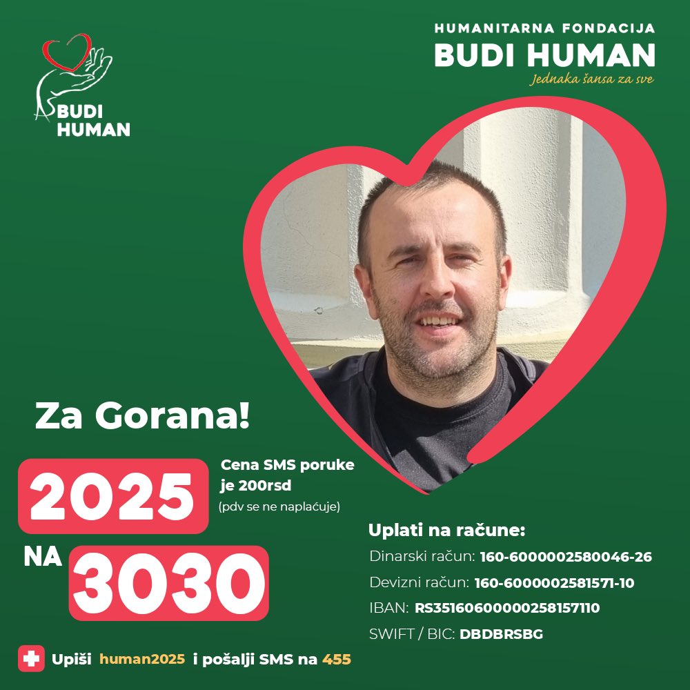 budihuman's tweet photo. Pomozimo Goranu!

Upišimo 2025 i pošaljimo SMS na 3030

https://t.co/GNHlWehJ5S

#budihuman #jednakašansazasve #podeli #gorankovač https://t.co/5YydwH6Gbd
