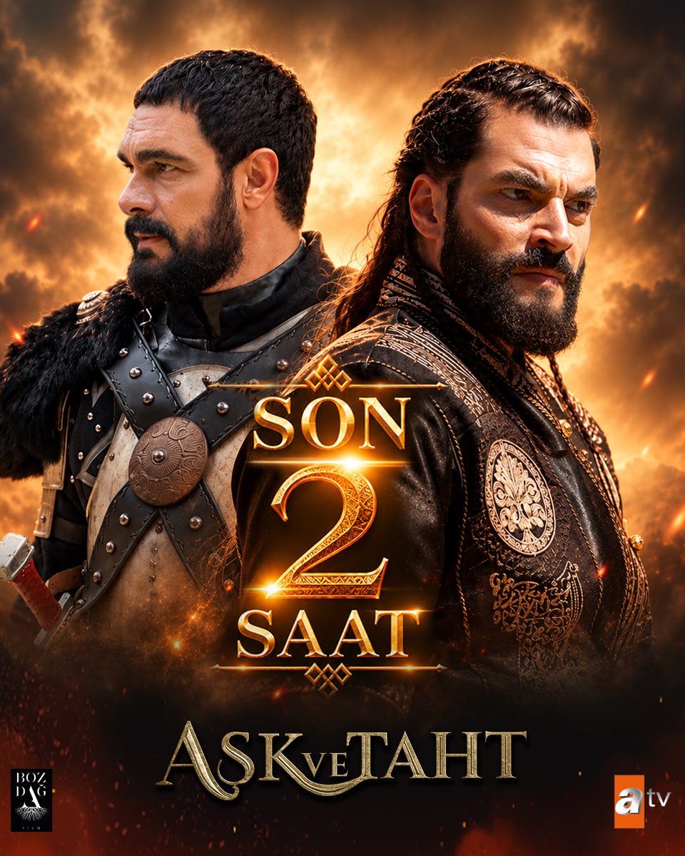 bozdagfilm's tweet photo. Yeni bölüme son 2 saat ! ⏳

#AşkveTaht yeni bölümüyle bu akşam atv’de 🔥

@askvetahtatv @atvcomtr https://t.co/XMDlRzGBCZ