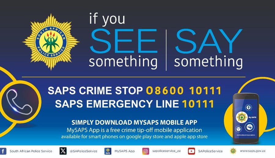 GovernmentZA's tweet photo. 🚨 IF YOU SEE SOMETHING, SAY SOMETHING

Your vigilance can help keep our communities safe. If you have information about suspected criminal activity, report it to the South African Police Service.

📞 SAPS Crime Stop: 08600 10111
🚨 SAPS Emergency: 10111
📱 Download the MySAPS App to submit crime tips.

Your information could make a difference.

#CrimeStop #PublicSafety #SAPS #GovZAUpdates