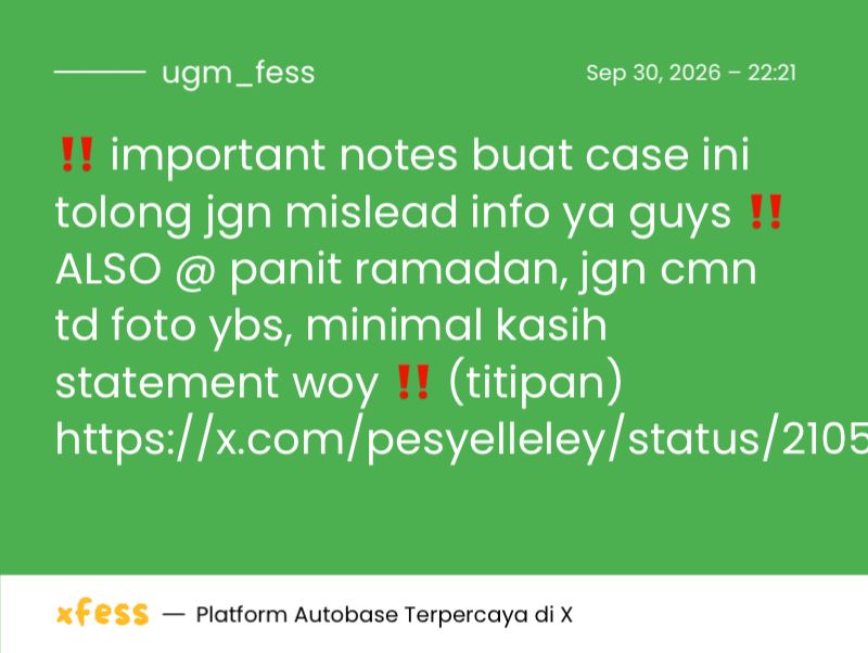 UGM_FESS's tweet photo. yujiem ‼️ important notes buat case ini tolong jgn mislead info ya guys ‼️ ALSO @ panit ramadan, jgn cmn td foto ybs, minimal kasih statement woy ‼️ (titipan) https://t.co/n9K0rtgBcX https://t.co/h5WSXCWtbL