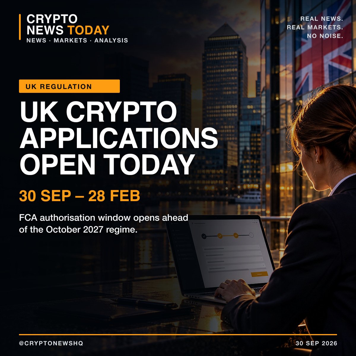 cryptonewshq's tweet photo. The UK FCA crypto application window opens today and runs to 28 February 2027. The new regime starts 25 October 2027, and existing money-laundering registrations do not automatically convert into authorisation. #CryptoRegulation

https://t.co/BWxIxNrRRZ https://t.co/Q9WfE55hZa