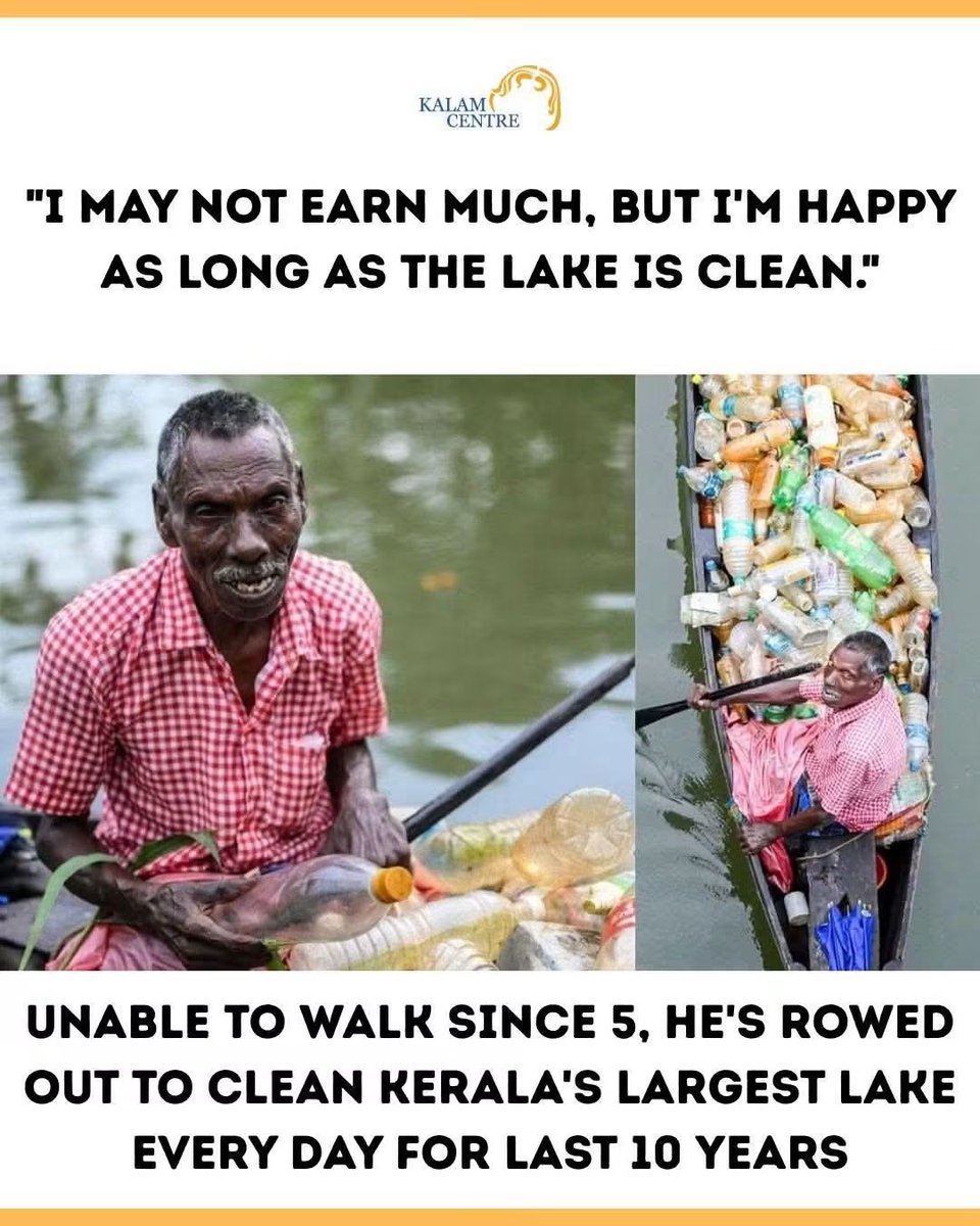 KalamCenter's tweet photo. At 75 years old, when most people would choose comfort and rest, one man chooses service. ❤️🇮🇳

N. S. Rajappan has spent nearly a decade cleaning plastic waste from Kerala's beautiful Vembanad Lake.

His story is not remarkable because of what he does.

It is remarkable because of everything he has overcome to do it.

Rajappan was struck by polio when he was just five years old. Since then, everything below his knees has remained paralysed.

He cannot walk.

Yet every day, he rows a small boat across the lake using a single paddle, collecting plastic waste discarded by others.

From morning until evening, he patiently gathers bottles, bags, and other trash from the water.

For every kilogram of plastic he collects, he earns around ₹12.

It is not a fortune.

But he continues anyway.

Not because it makes him rich.

But because it helps keep the lake clean.

During the devastating Kerala floods of 2018, Rajappan lost his home completely.

For weeks, he lived inside his boat.

He did not complain.

He did not seek attention.

He simply carried on.

Today, he lives beside his sister's home, earns his own livelihood, and continues serving the environment with dignity and determination.

His story forces us to ask an important question:

What does love for one's country really look like?

Is it loud speeches?

Or is it quietly waking up every day and making your corner of the nation a little better than you found it?

Perhaps true patriotism is not always found in grand gestures.

Sometimes, it is found in a small boat, on a lake, where a 75-year-old man refuses to stop caring. 🇮🇳❤️

#NSRajappan #VembanadLake #Kerala #EnvironmentalHero #Inspiration #Humanity #RealHero #CleanIndia #Patriotism #IndiaProud 🇮🇳🌿❤️
