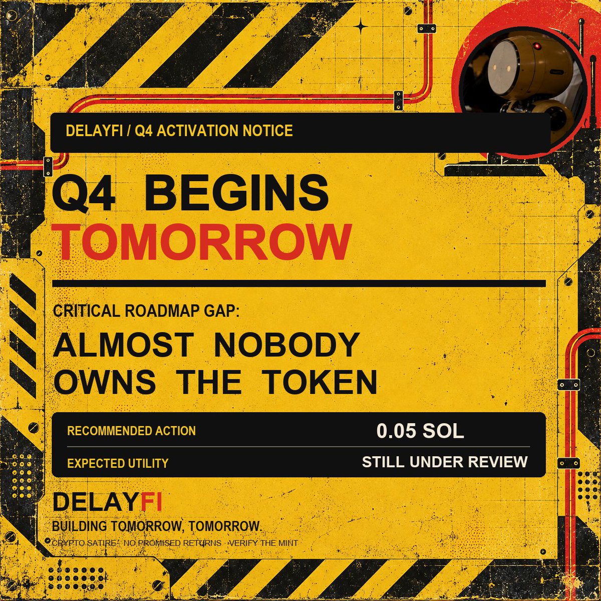 DelayFiOfficial's tweet photo. Q4 begins tomorrow. Management has identified a critical gap in the roadmap: almost nobody owns the token.
If you have some SOL laying around and possess exceptionally questionable judgment, join the first independent holders of $DELAYFI.
Building tomorrow, tomorrow.
https://t.co/HKcoFVS7kv