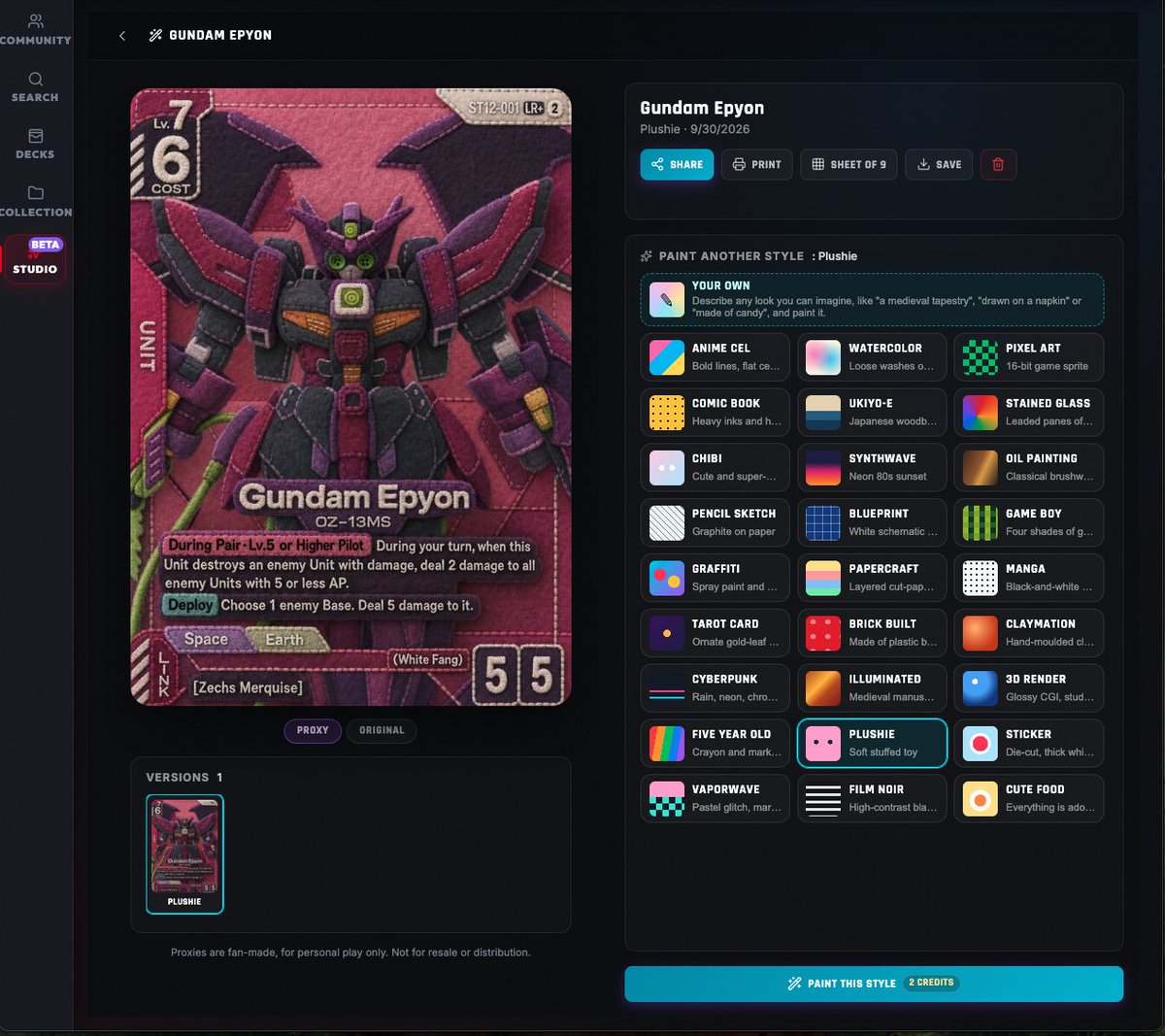 TCGStop's tweet photo. Turn your favorite cards into something completely different.

TCG Stop’s Proxy Studio lets you pick a card, choose from 27+ styles, or describe your own custom style, and generate a personal-use proxy in minutes.

Plushie. Anime cel. Manga. Blueprint. Pixel art. Five-year-old drawing. And a whole lot more.

Try it now at https://t.co/lPsxAUt57K

Which style should I add next?