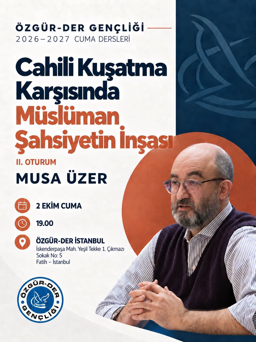 gencozgurder's tweet photo. Cuma Derslerimiz Devam Ediyor!

🔎 Cahili Kuşatma Karşısında Müslüman Şahsiyetin İnşası - II. Oturum
👤 Musa Üzer

🗓 2 Ekim 2026 / Cuma 
🕖 19.00
📍Özgür-Der Genel Merkezi

📌 Program erkeklere yöneliktir. https://t.co/yKqBlVg6cS