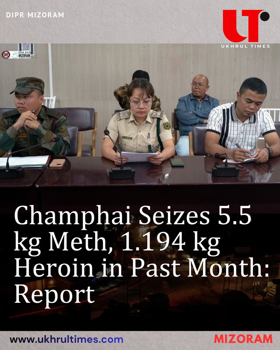 ukhrultimes's tweet photo. #MIZORAM: Champhai recorded major #drug seizures in the past month, with agencies recovering 5.5kg of #Methamphetamine & 1.194kg of #Heroin, as per dist #NCORD meeting. The crackdown also led to multiple #NDPS cases & arrests, including #ForeignNationals.
https://t.co/AJBHeJbBXI https://t.co/TIkpEgvgsj