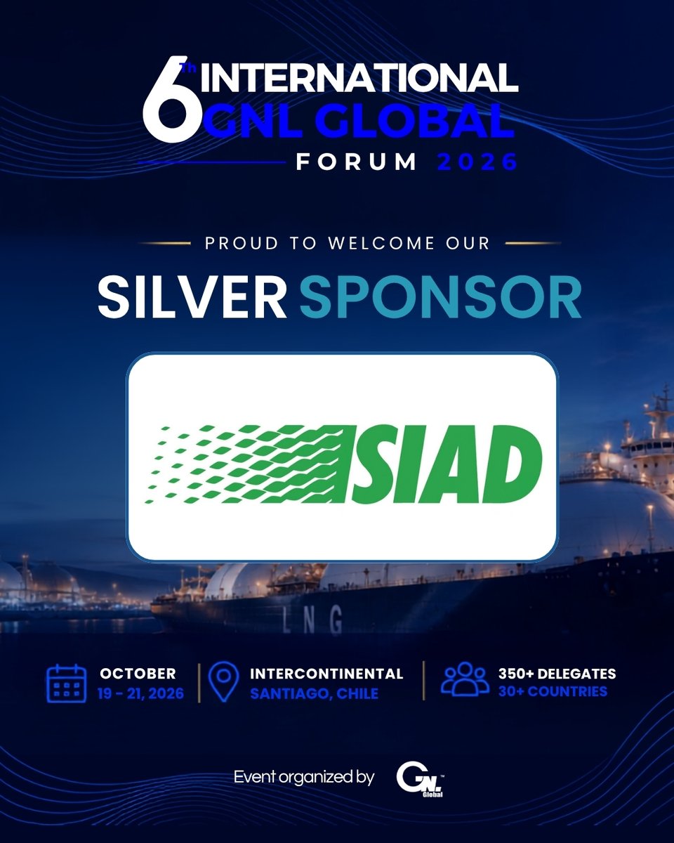 gnlglobal's tweet photo. 📢 SILVER SPONSOR ANNOUNCEMENT

We’re pleased to welcome SIAD Americas LLC as a Silver Sponsor of the 6th International GNL GLOBAL Forum 2026.

📍 Santiago, Chile | 📅 Oct. 19–21
🔔 Register: https://t.co/5brVJcFc1b

#GNLGlobal #LNG #Sponsor https://t.co/FFNhenl8MG