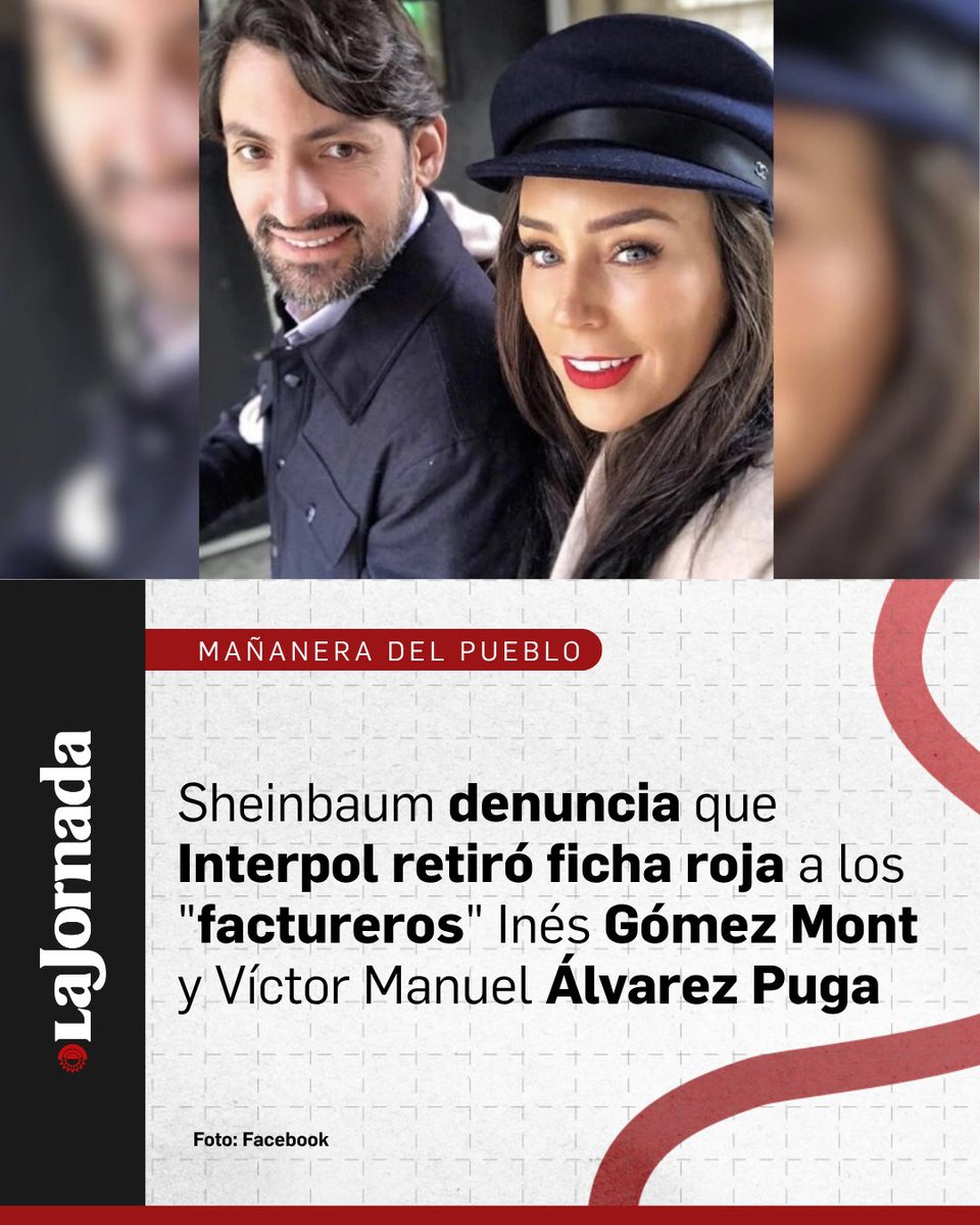 lajornadaonline's tweet photo. #MañaneraDelPueblo | La presidenta Claudia Sheinbaum Pardo denunció esta mañana que Interpol quitó la ficha roja a Inés Gómez-Mont y Víctor Manuel Álvarez Puga, “factureros reconocidos con orden de aprehensión en México.”

Aseguró que apelarán la decisión “y vamos a solicitar que se recupere la ficha roja, porque si van a otro país, pues tiene que hacerse con la orden de aprehensión porque son delincuentes”.

Más información en: https://t.co/EWqKPG3yWA