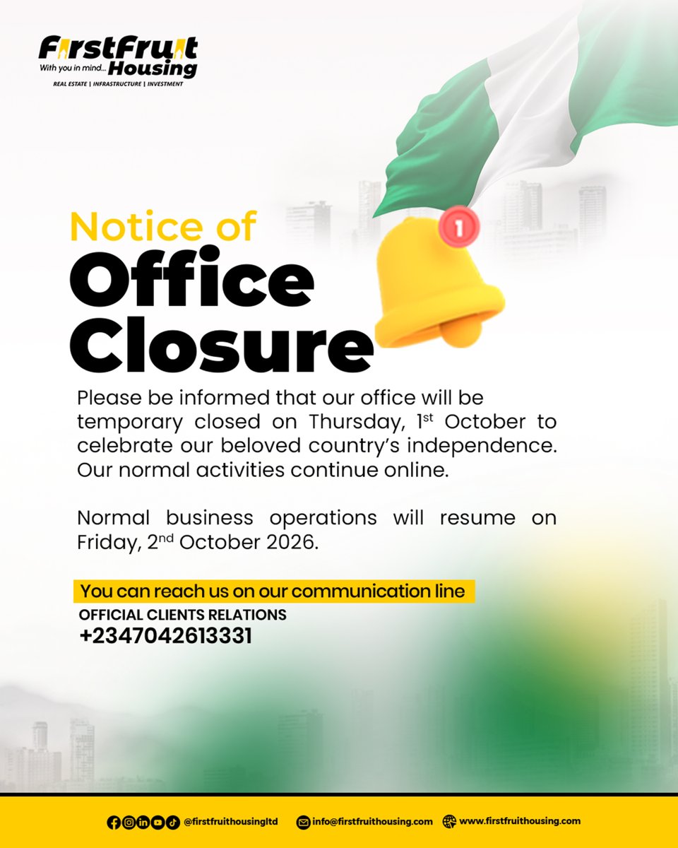 Firstfruitltd's tweet photo. We’re taking a short break to celebrate Nigeria at 66! 🇳🇬

Our office will be closed on Thursday, 1st October 2026, and will reopen on Friday, 2nd October 2026.

#FirstfruitHousing #NigeriaAt66 #HappyIndependenceDay #OfficeNotice https://t.co/4orCIuhqQ7