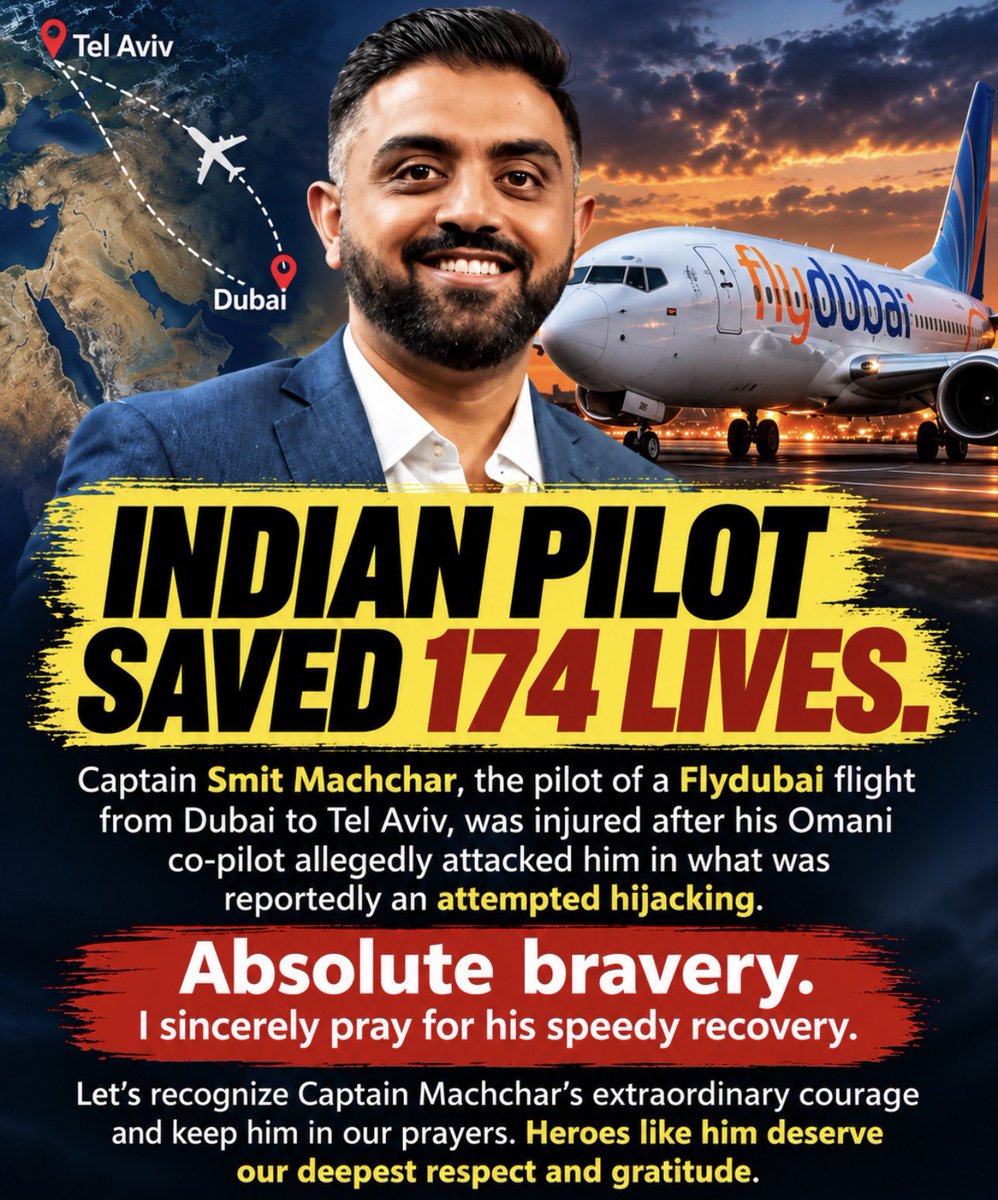 ZahackTanvir's tweet photo. Indian pilot saved 174 lives: Captain Smit Machchar, the pilot of a Flydubai flight from Dubai to Tel Aviv, was injured after his Omani co-pilot allegedly attacked him in what was reportedly an attempted hijacking.

Absolute bravery. I sincerely pray for his speedy recovery.

Let’s recognize Captain Machchar’s extraordinary courage and keep him in our prayers. Heroes like him deserve our deepest respect and gratitude.