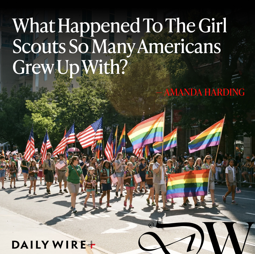 realDailyWire's tweet photo. If you have a daughter in Girl Scouts, read this before her next troop meeting.