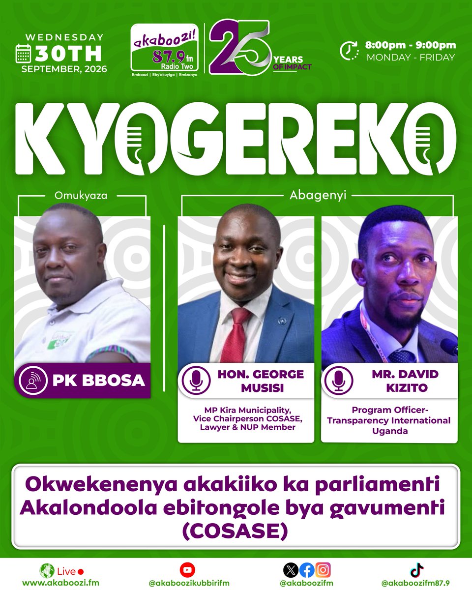 AkabooziFm's tweet photo. 🔴 KYOGEREKO
Omukyaaza PK Bbosa ayogera n’abagenyi:
🎙️ Hon. George Musisi
🎙️ Mr. David Kizito
📌 Omulamwa: Okwekenenya akakiiko ka Parliament akalondoola ebitoongole bya Gavumenti (COSASE).
8:00PM–9:00PM
📻https://t.co/cK146UUOnk
#Kyogereko #AkabooziFM #COSASE #Uganda https://t.co/wHj6HMhtAd