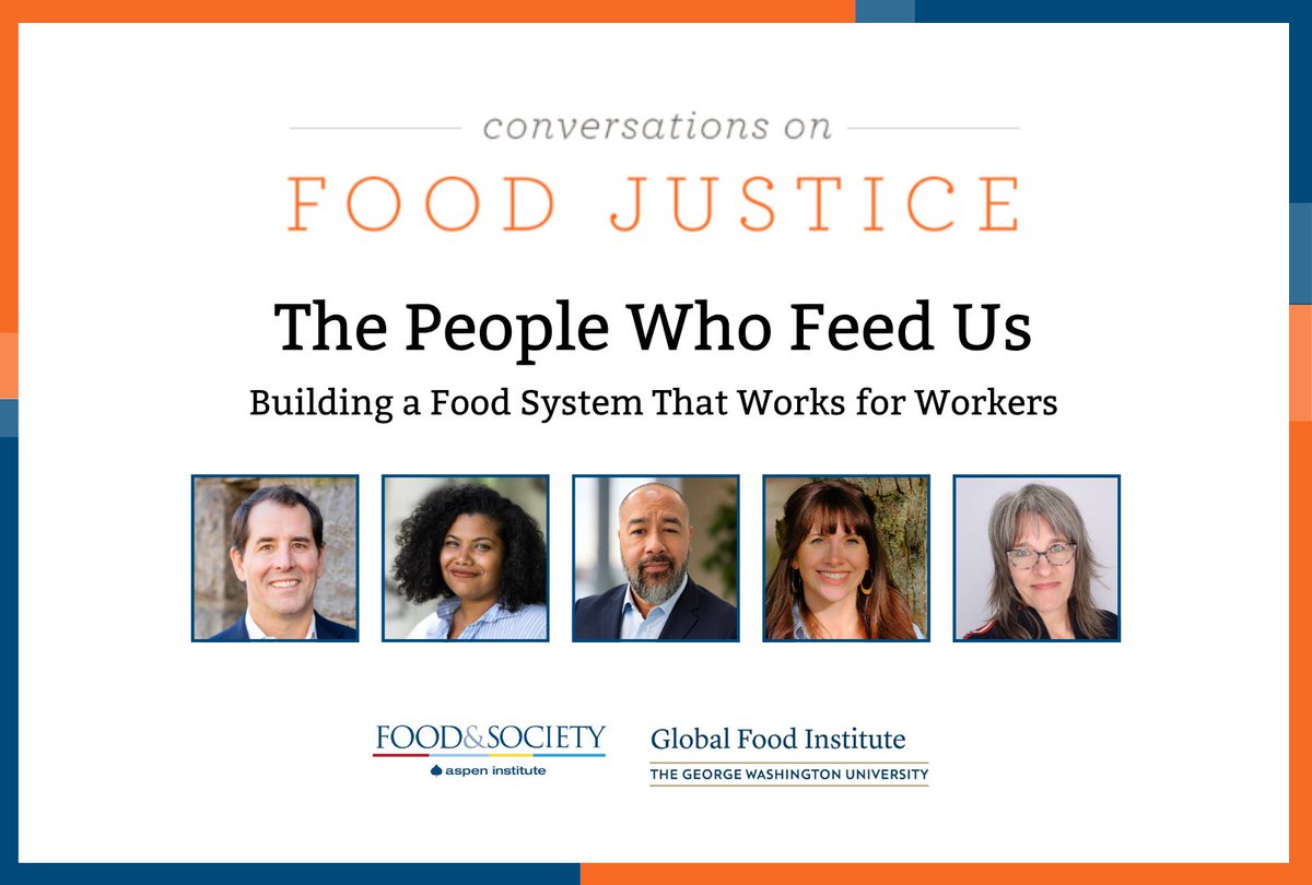 CKummer's tweet photo. Tomorrow! "The People Who Feed Us: Building a Food System That Works for Workers," prodced by @AspenFood and @GW_GlobalFood, airs live Oct 1, 1-2 PM ET. Free and open to all: grab your spot now: https://t.co/vhV20S4vWJ https://t.co/SrqjvNdFUq