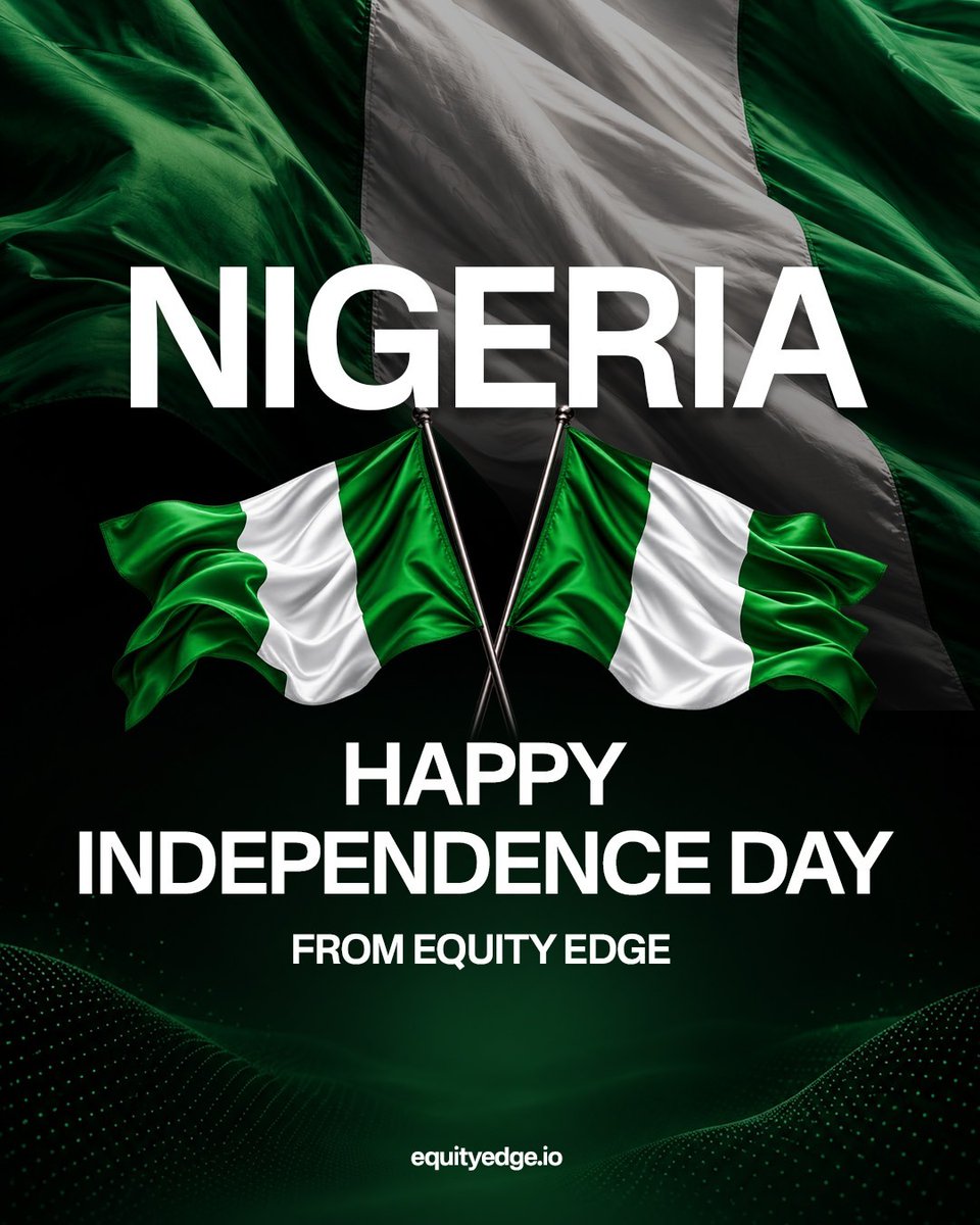 EquityEdgeUK's tweet photo. Happy Independence Day to every Nigerian trader in the Equity Edge community 🇳🇬⁠
⁠
Nigeria has produced some incredible traders and we're proud to have so many of you with us on this journey.⁠
⁠
Here's to bigger goals, bigger payouts and an even better year ahead.⁠
⁠
Drop a 🇳🇬 in the comments to celebrate!
