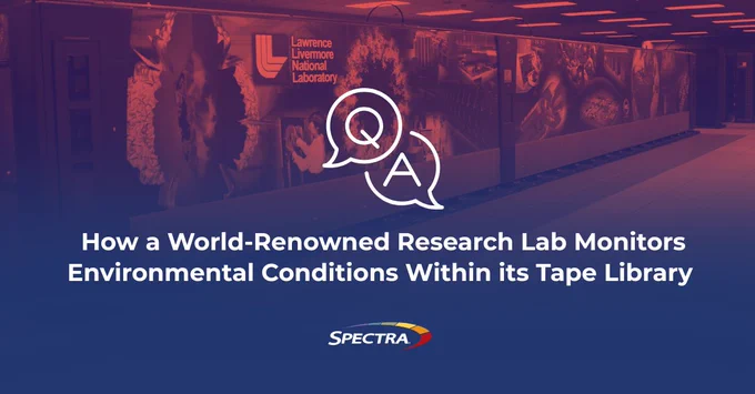 Q&A: How a World-Renowned Research Lab Monitors Environmental Conditions Within its Tape Library