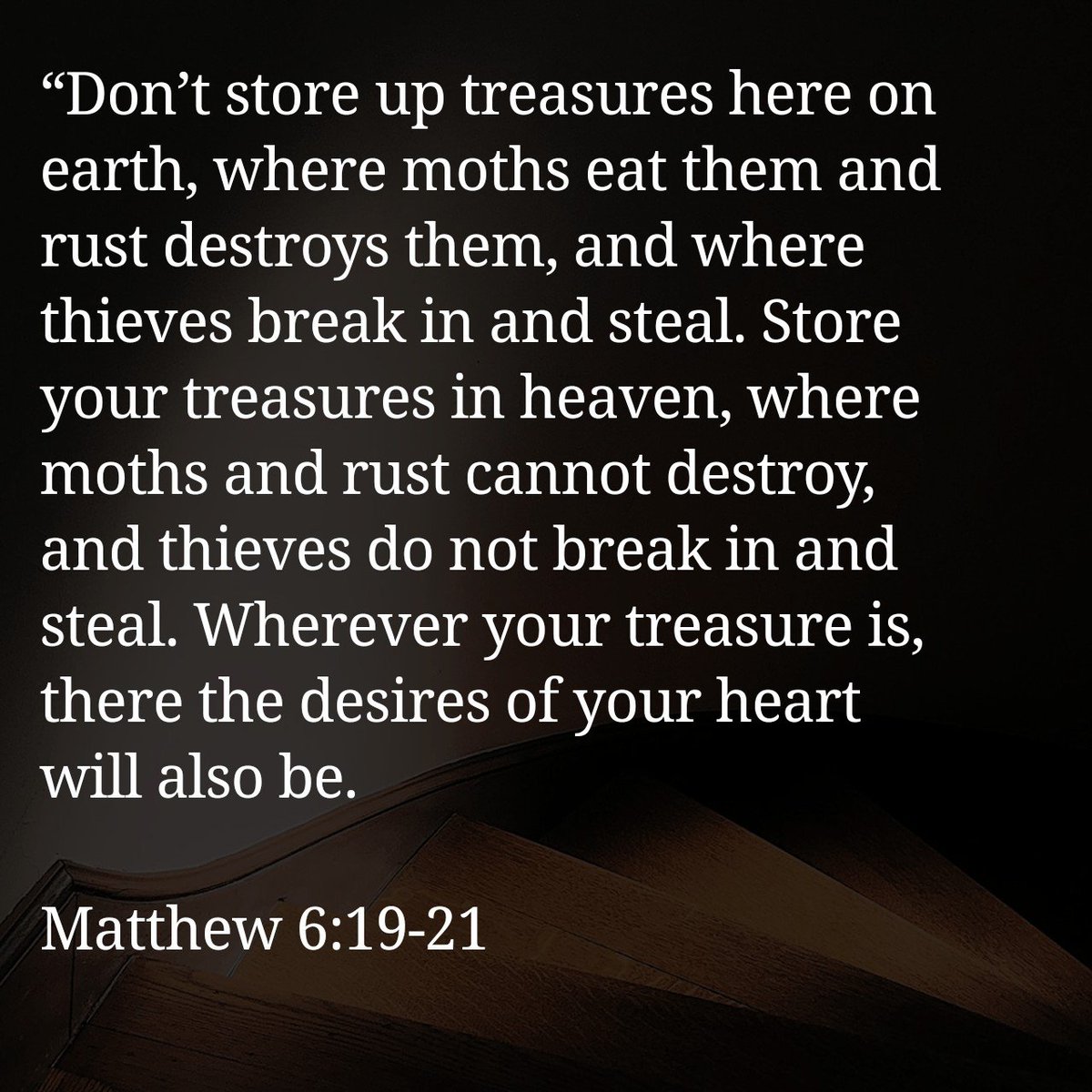dailyverz's tweet photo. Matthew 6:19-21 #dailyverse https://t.co/uB32Xo9ujo