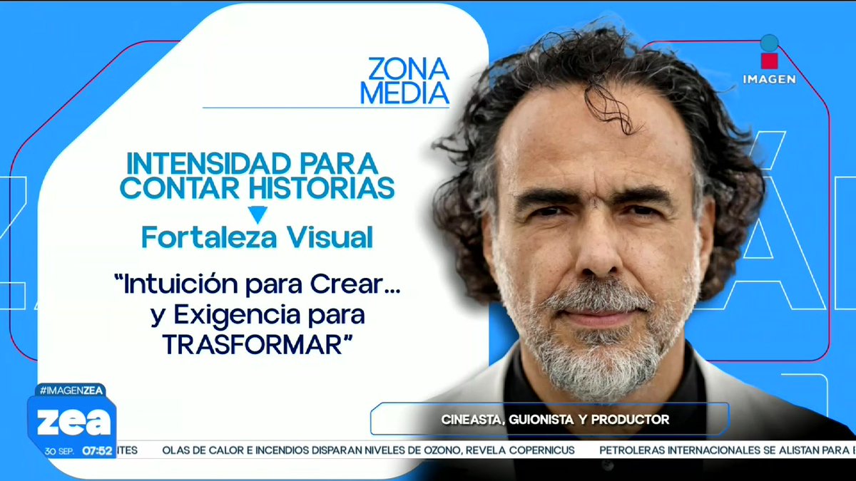 A Spanish-language TV broadcast from 'Zona Media' featuring 'Zea' news program, highlighting filmmaker Alejandro González Iñárritu with text 'Intensidad para Contar Historias' and 'Intuición para Crear y Exigencia para Transformar'.