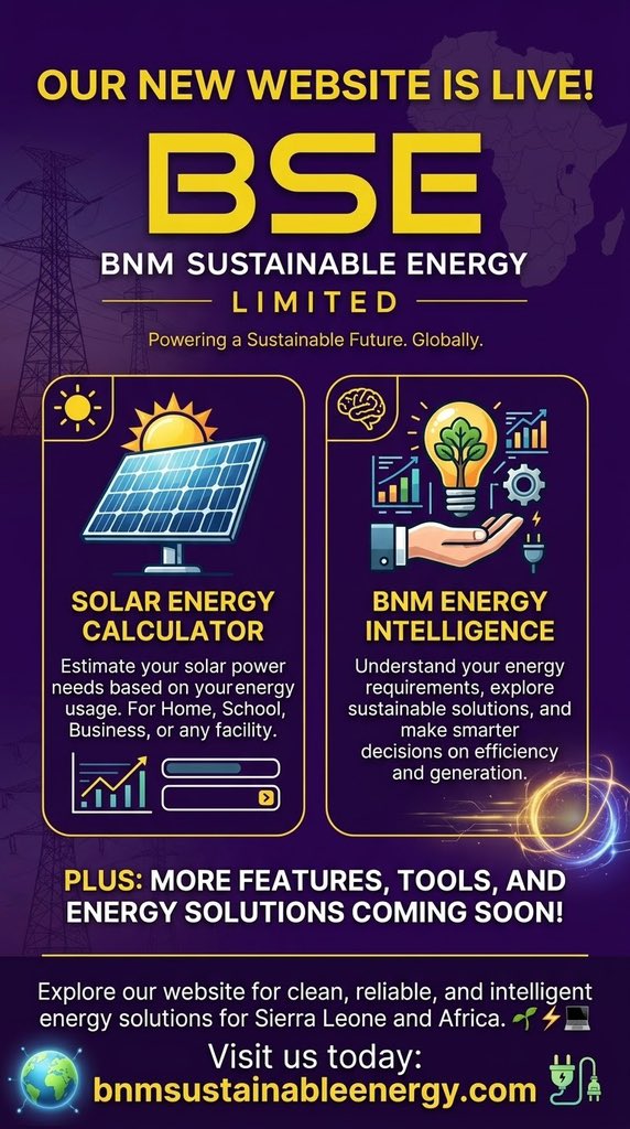 LimitedBnm's tweet photo. 🚀 BNM Sustainable Energy Limited is LIVE! 🌍⚡

Explore our new website, featuring:
☀️ Solar Energy Calculator
🧠 BNM Energy Intelligence

🌱 Clean Energy. Smart Technology. Sustainable Future.

🔗 https://t.co/IJbepgfX35

#BNM #CleanEnergy #ClimateTech #SierraLeone https://t.co/kk9joHVvSc