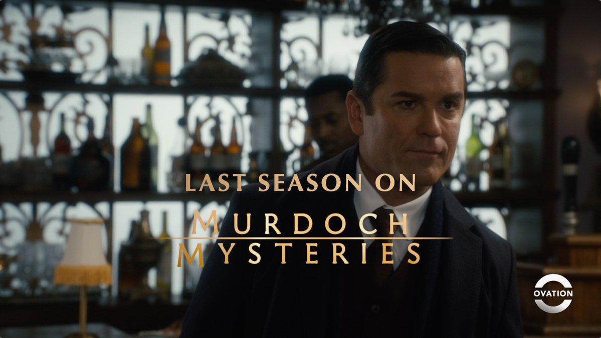 A promotional image for 'Murdoch Mysteries' shows a man in a dark suit with text reading 'LAST SEASON ON MURDOCH MYSTERIES' alongside the Ovation network logo.