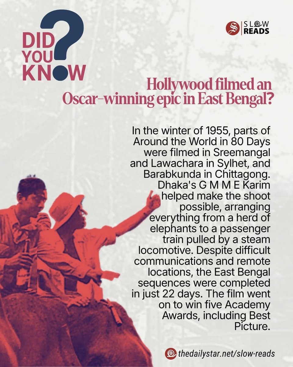 Slow_Reads's tweet photo. Did you know parts of an Oscar-winning Hollywood film were shot in what is now Bangladesh?

In the winter of 1955, Around the World in 80 Days was filmed in Sreemangal, Lawachara and Barabkunda, with local organisers arranging everything from elephants to a steam-powered passenger train. The film went on to win five Academy Awards, including Best Picture.

Read the artcile: https://t.co/RZjNvJif5h