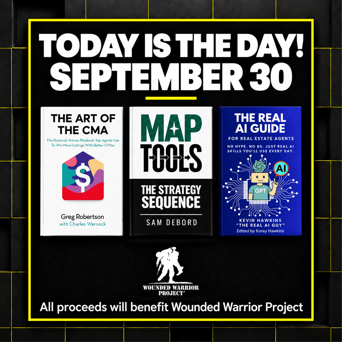 KevHawkins's tweet photo. TODAY IS THE DAY!
3 authors. 3 books. 1 great cause.
All profits from books purchased today go to Wounded Warrior Project.
Buy here: https://t.co/2FBatuGMof
#RealEstate #WoundedWarriorProject #SamDeBord #GregRobertson #KevinHawkins #RESO #VendorAlley #WAVGroup https://t.co/7YCJG8mDgA