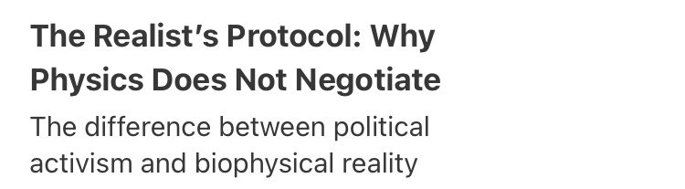 Phil_Free_'s tweet photo. “The grid, the currency, & the just-in-time supply chain are fragile because they are leveraged against a biophysical reality that is calling in its debts.” #PostCapitalism #Degrowth #PostGrowth
The Realist’s Protocol: Why Physics Does Not Negotiate
https://t.co/HcKd2iIKUP https://t.co/OdqwpspJAf