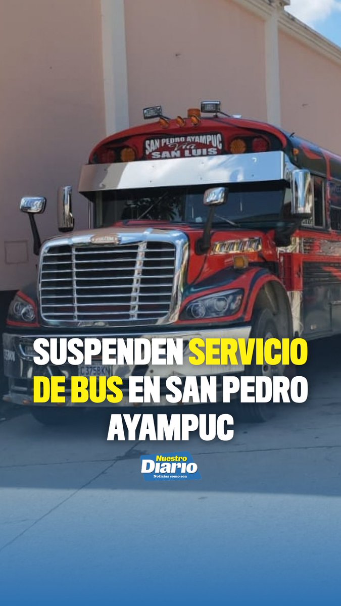 🚌⚠️ SUSPENDEN SERVICIO DE BUS EN SAN PEDRO AYAMPUC ⚠️🚌 Unidades de transporte público permanecen estacionadas en el municipio tras hechos de violencia y am…