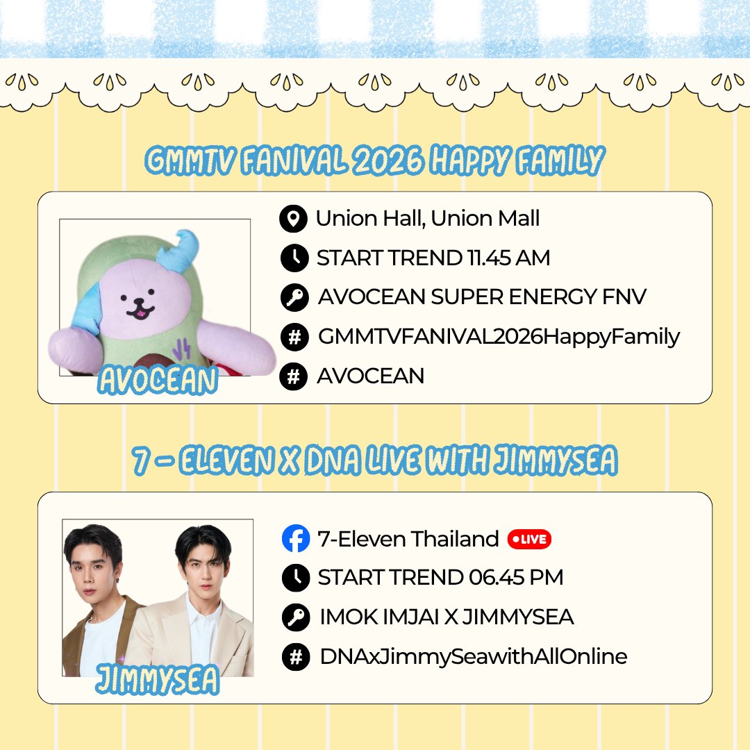 seatrends's tweet photo. Announcement for TODAY'S trending

1️⃣ 📆 [01.10.2026] 🎪GMMTV FANIVAL 2026 : Happy Family 💜🩵🥑🌊🐶🛟

🗝️️ : AVOCEAN SUPER ENERGY FNV
#️⃣ : #.GMMTVFANIVAL2026HappyFamily
#️⃣ : #AVOCEAN
⏰️ : 11.45 AM. (TH) Start trend ‼️
📍: Union Hall, Union Mall

Please DON'T USE KEYWORD AND HASHTAG BEFORE TIME

ㅡㅡㅡㅡㅡㅡㅡㅡㅡㅡㅡㅡㅡ 

2️⃣ 📆 [01.10.2026] 🧃 7-Eleven X DNA LIVE WITH JIMMYSEA : อิ่มเจ อิ่มใจ กับ ดีน่า โฉมใหม่ ✨️

🗝️️ : IMOK IMJAI X JIMMYSEA
#️⃣ : #.DNAxJimmySeawithAllOnline
⏰️ : 06.45 PM. (TH) Start trend ‼️

ㅡ ติดตามชมพร้อมกันได้ที่
🔵 Facebook : 7-Eleven Thailand
⏰️ : 07.00 PM. (TH) Start LIVE‼️

Please DON'T USE KEYWORD AND HASHTAG BEFORE TIME