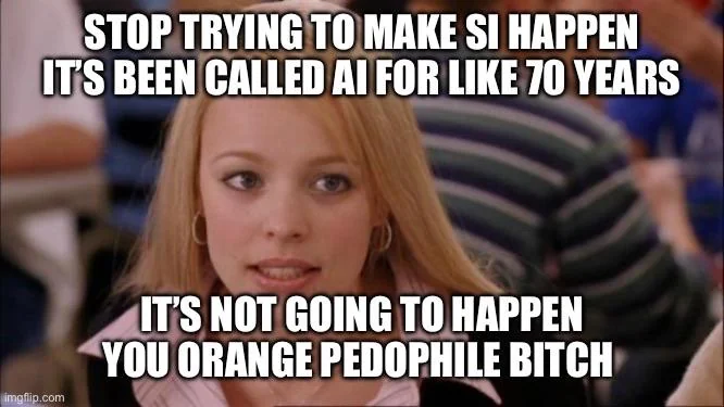 mmpadellan's tweet photo. Never calling AI, Artificial Intelligence, "SI"

But I will FOREVER call Donald trump the stupidest, lying, racist, corrupt, WORST President of all time. 

Pretty sure I'm not alone. https://t.co/RfkV5XrezM