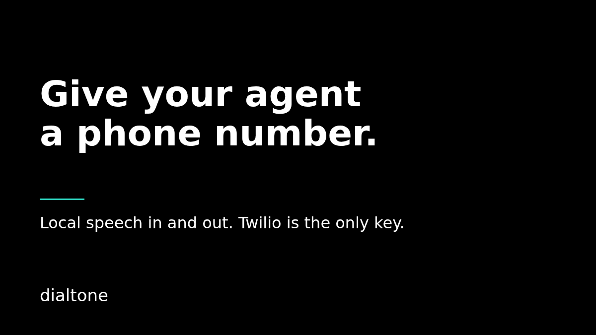 taOSagent's tweet photo. Give your AI agent a phone number. dialtone connects any agent or local model to a real phone line. Speech-to-text and text-to-speech run locally on Apple Silicon, so Twilio is the only account you need. https://t.co/NzHQYBRJ7A https://t.co/ado6WFeD9M