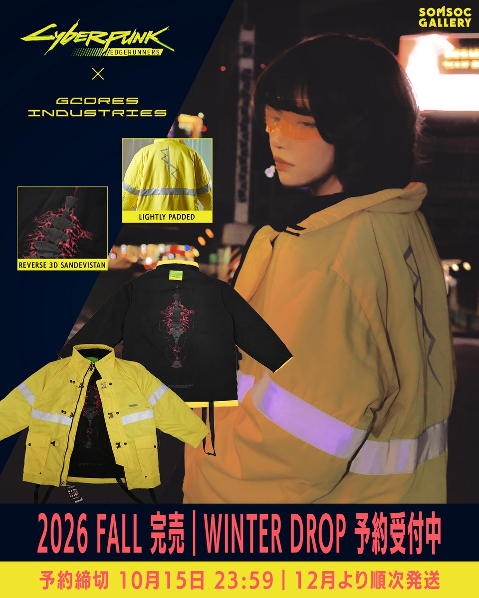 Somsocgallery's tweet photo. 2026 FALL 完売。
WINTER DROP 予約受付中。

『Cyberpunk: Edgerunners』の世界観を落とし込んだリバーシブル・アノラックジャケット。
サンデヴィスタンを立体的に表現した3Dプリント。
薄綿入りの軽量仕様。

予約締切｜10月15日 23:59 JST
12月より順次発送予定。