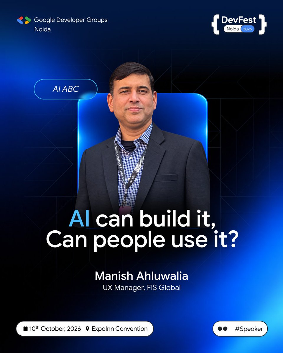 gdg_noida's tweet photo. AI can build the future. But whoβs building the experience? ππ€
Meet Manish Ahluwalia, UX Manager at FIS Global, as he explores the human side of AI and what makes intelligent technology truly usable.
π
10 Oct 2026 | π Expo Inn Convention
#DevFestNoida #GDGNoida #AIABC #AI #UX #ArtificialIntelligence