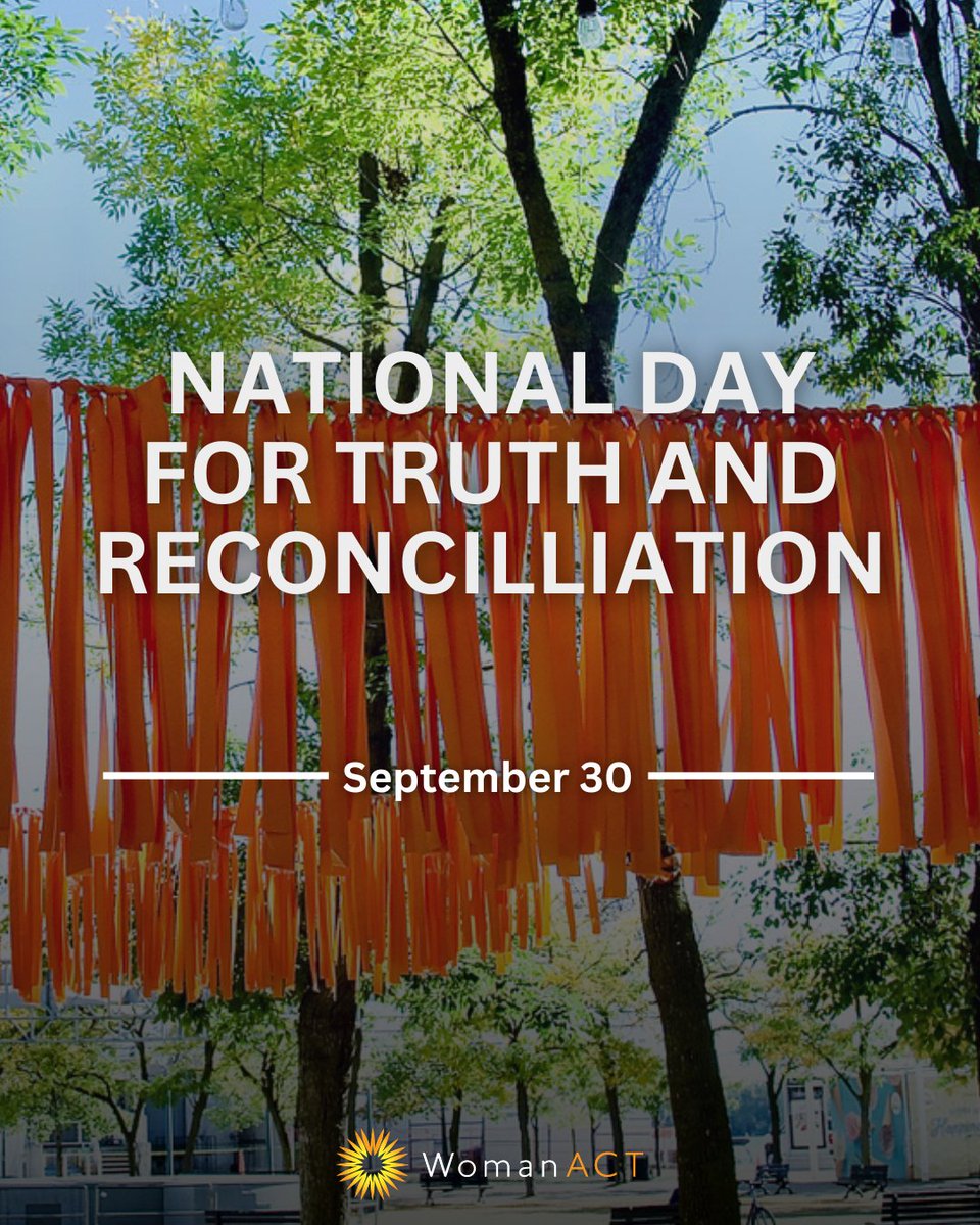 WomanACT's tweet photo. Reconciliation is not a single day or a statement. It is an ongoing responsibility grounded in accountability, learning, and action.

#NationalDayForTruthAndReconciliation https://t.co/5lwh4MIpzo