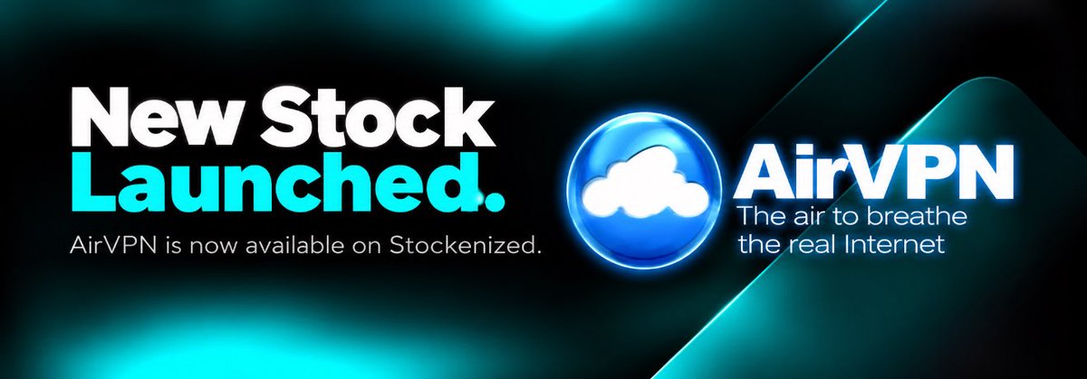 stockenizedfun's tweet photo. 𝐍𝐞𝐰 $Stock 𝐥𝐚𝐮𝐧𝐜𝐡𝐞𝐝: AirVPN $AIRV

Trade $AIRV tokens: https://t.co/Vf2mgVfum4

What is $AIRV?

AirVPN provides a VPN service run by activists for privacy, with support for many protocols and port forwarding. It sells prepaid subscriptions and accepts many payment methods

𝐋𝐚𝐮𝐧𝐜𝐡 𝐚 𝐬𝐭𝐨𝐜𝐤 𝐟𝐨𝐫 𝐲𝐨𝐮𝐫 𝐫𝐞𝐚𝐥-𝐰𝐨𝐫𝐥𝐝 𝐜𝐨𝐦𝐩𝐚𝐧𝐲: https://t.co/rI6KHnSk5Q