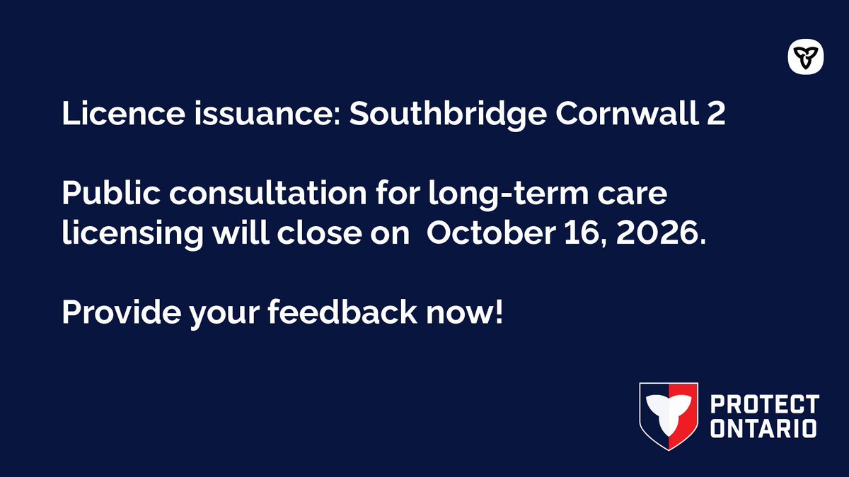 ONlongtermcare's tweet photo. Consultations for a #LongTermCare licence proposal from Southbridge Cornwall 2 are set to close on October 16, 2026.

Submit your feedback!

https://t.co/Fs3sppeWBk https://t.co/7v1Pmgl9bu
