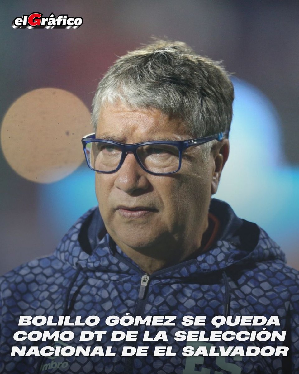 elgraficionado's tweet photo. #UltimaHora 🚨 l ¡EL BOLILLO GÓMEZ SIGUE AL FRENTE DE LA SELECCIÓN SALVADOREÑA! ✅ 🇸🇻 

¿Opiniones? 👀 https://t.co/JUhcMzykvb