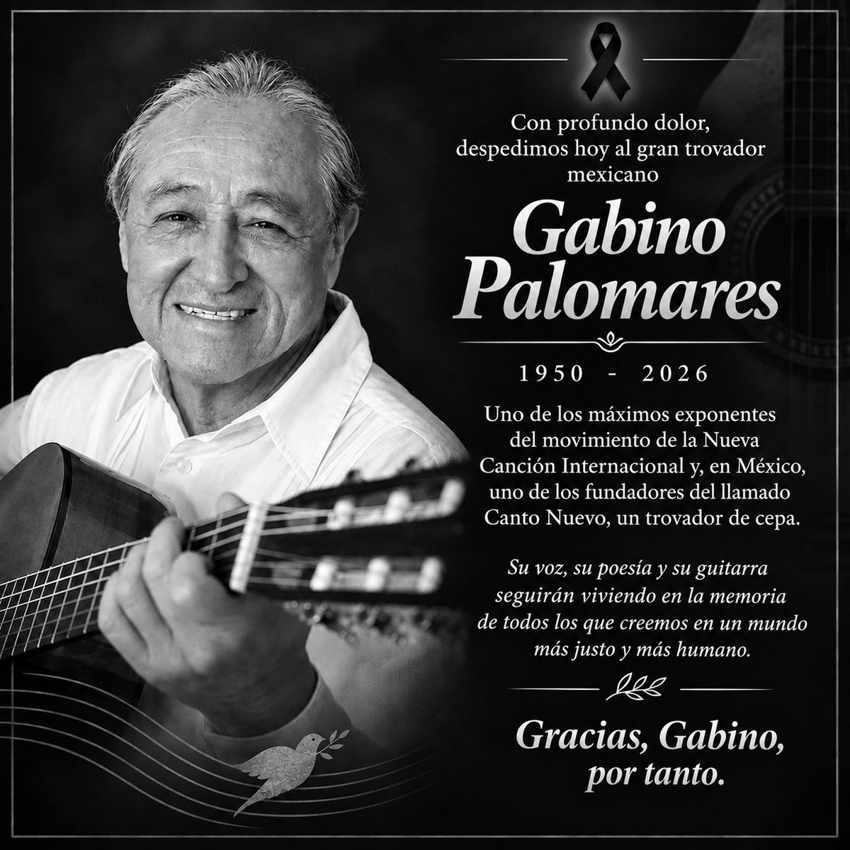cmelancolia's tweet photo. Nuevamente una terrible noticia para la trova en México: el fallecimiento del Maestro Gabino Palomares, pilar del canto social y político en nuestro país. Junto a figuras como Amparo Ochoa y Óscar Chávez, dio identidad crítica a nuestra música.

Descanse en paz. 🕊️🇲🇽 https://t.co/HLXXMwWZYo